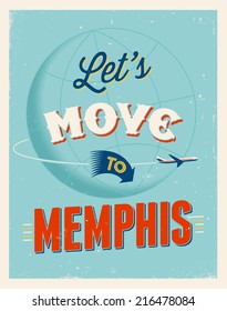 Vintage traveling poster - Let's move to Memphis - Vector EPS 10.