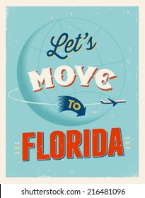 Vintage traveling poster - Let's move to Florida - Vector EPS 10.