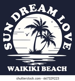Vintage Tropical Graphic. Summer Graphic. Palm trees.Sunset Graphic. Lettering 'Sun & Dream & Love ' Vector Illustration. Apparel Print