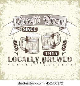 Vintage t-shirt graphic design,  grange print stamp, Craft beer typography emblem with wooden beer mugs, Creative Brewery logo, Vector