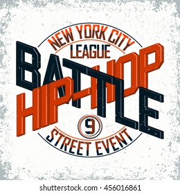 Vintage t-shirt graphic design,  grange print stamp, Hip Hop battle typography emblem, Creative New York street event logo, Vector