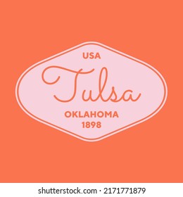 Vintage Tulsa, Oklahoma Sticker. Vintage And Typography Design In Vector Illustration. Hotel, Hostel And Motel Logo.