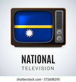 Vintage TV and Flag of Nauru as Symbol National Television. Tele Receiver with Nauruan flag
