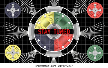 Vintage TV Test Pattern With Caption Stay Tuned, Offline, Disturbance,error Sign,vector, Website Down Sign