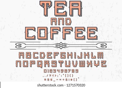 Vintage typeface Font handcrafted vector named vintage tea and coffee