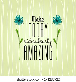 Vintage Typographic Background with Motivational Quotes in Retro Colors With Calligraphic Elements 