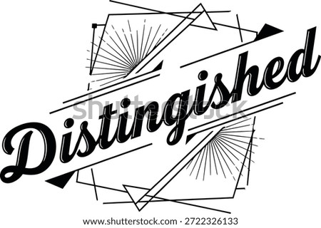 Vintage typographic vector of Distinguished wordmark with decorative geometric emblem for branding identity packaging apparel labels posters