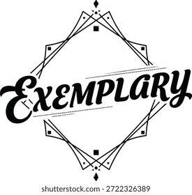 Vintage typographic vector of Exemplary wordmark decorative geometric line art emblem for branding identity apparel packaging labels posters