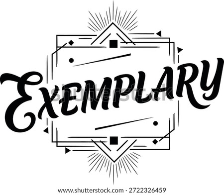 Vintage typographic vector of Exemplary wordmark with decorative geometric emblem for branding identity packaging apparel labels posters