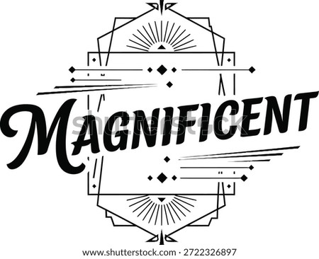 Vintage typographic vector of Magnificent wordmark decorative geometric emblem for branding packaging apparel posters labels marketing designs