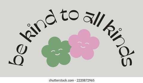Vintage typography abstract smiling daisy flowers print with retro inspirational slogan for graphic tee t shirt or sticker poster - Vector

