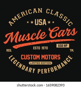 Vintage typography American classic muscle cars for t-shirt, poster, label and badge. Grunge texts vector design.