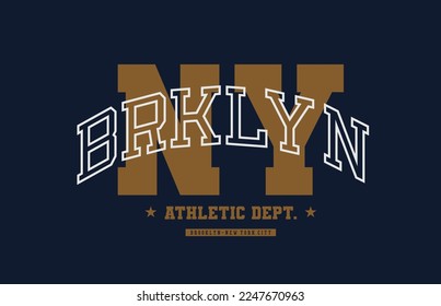 Vintage typography brooklyn-New York City state slogan print for graphic tee t shirt .