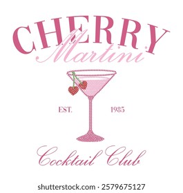 Vintage typography cherry martini cocktail club slogan print with pink drink glass illustration for graphic tee t shirt or poster sticker - Vector