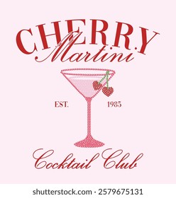 Vintage typography cherry martini cocktail club slogan print with pink drink glass illustration for graphic tee t shirt or poster sticker - Vector