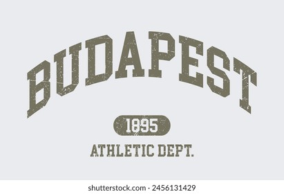 Vintage typography college varsity budapest city hungary athletic department slogan print with grunge effect for graphic tee t shirt or sweatshirt hoodie - Vector