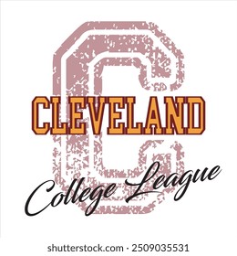 Vintage typography college varsity Cleveland college league slogan print for graphic tee t shirt or sweatshirt - Vector