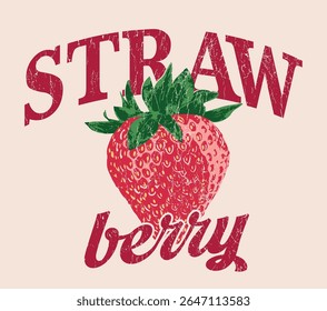 Vintage typography college varsity fruit slogan print with hand drawn strawberry retro illustration for graphic tee t shirt or poster sticker - Vector