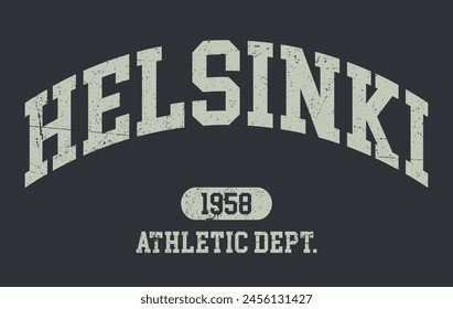 Vintage typography college varsity helsinki city finland athletic department slogan print with grunge effect for graphic tee t shirt or sweatshirt hoodie - Vector