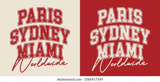 Vintage typography college varsity worldwide city cities text retro slogan colorful print with grunge distressed texture for graphic tee t shirt or sweatshirt hoodie - Vector