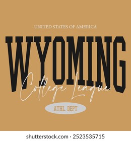 Vintage typography college varsity Wyoming college league slogan print for graphic tee t shirt or sweatshirt - Vector