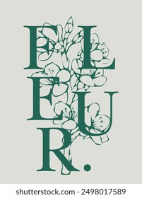 Vintage typography french fleur letter slogan print with wild daisy flowers illustration for graphic tee t shirt or poster - Vector - French translation: Flower