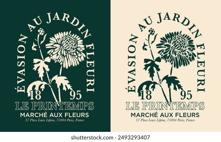 Vintage typography french slogan text print with retro floral wild daisy illustration print for graphic tee t shirt or poster - French translation: Escape to the flower garden - Flower Market - Vector