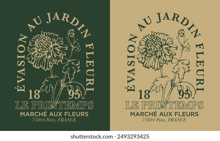 Vintage typography french slogan text print with retro floral wild daisy illustration print for graphic tee t shirt or poster - French translation: Escape to the flower garden - Flower Market - Vector