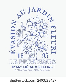 Vintage typography french slogan text print with retro floral wild daisy illustration print for graphic tee t shirt or poster - French translation: Escape to the flower garden - Flower Market - Vector