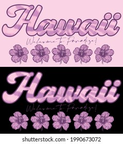 Vintage typography hawaii slogan print with tie dye and tropic flowers 
for girl woman tee t shirt - Vector