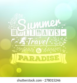 Vintage typography lettering summer design with floral ornaments and patterns. Summer holidays and vacation. Abstract colorful blurred vector background with bokeh and lens flare. Vector illustration