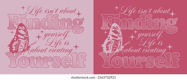 Vintage typography motivational quote slogan text print with hand drawn retro butterfly and star illustration for graphic tee t shirt or poster card - Vector