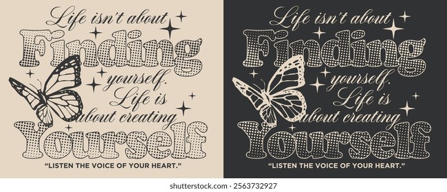 Vintage typography motivational quote slogan text print with hand drawn retro butterfly and star illustration for graphic tee t shirt or poster card - Vector