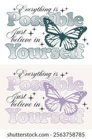 Vintage typography motivational quote slogan text print with hand drawn retro butterfly and star illustration for graphic tee t shirt or poster card - Vector