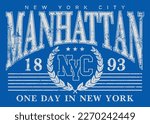 Vintage typography retro college varsity manhattan new york slogan print with grunge effect for graphic tee t shirt or sweatshirt - Vector