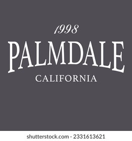 Vintage typography retro college varsity Palmdale slogan print for graphic tee t shirt or sweatshirt - Vector