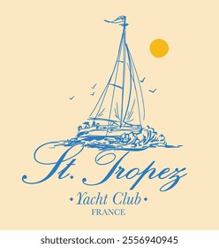 Vintage typography sailing france french yacht club slogan print with hand drawn sailboat illustration for graphic tee t shirt or poster - Vector