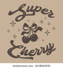 Vintage typography slogan groovy cherry illustration print with retro hand drawn cherries and stars for graphic tee t shirt or poster sticker - Vector