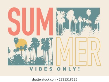 Vintage typography summer vibes only slogan print with palm trees sun and los angeles silhouette illustration for graphic tee t shirt or poster - Vector 