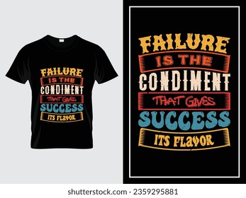 Vintage typography t-shirt design vector, Failure is the condiment that gives success its flavor