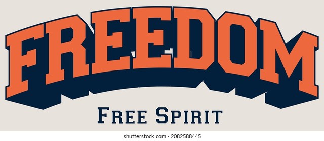Vintage typography varsity college freedom slogan print with 3D effect for graphic tee t shirt or sweatshirt - Vector