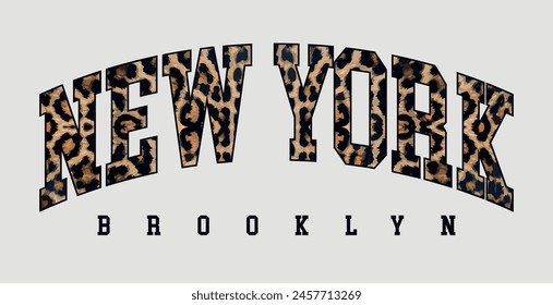 Vintage typography varsity college new york brooklyn slogan print with animal leopard fur pattern for graphic tee t shirt or sweatshirt for girls and women - Vector 