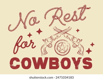 Vintage typography wild west texas rodeo western cowboy illustration print with retro slogan text for graphic tee t shirt or poster - Vector