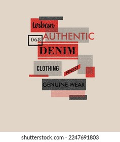 Vintage Urban Denim Clothing Typography Authentic Genuine Wear Finest Paper Text Lettering Graphic design Urban typographic poster t shirt Print Vector