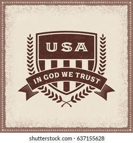 Vintage USA In God We Trust Label. Editable EPS10 vector illustration in retro woodcut style.