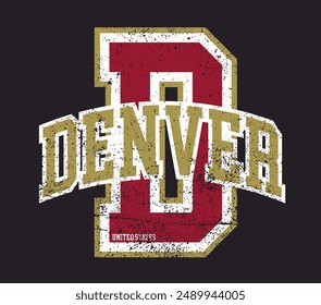 Vintage varsity college letter print with united states of america state slogan and grunge effect for graphic tee t shirt or sweatshirt hoodie - Vector