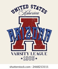 Vintage varsity college typography united states of america arizona state slogan text print with grunge texture for graphic tee t shirt or sweatshirt hoodie or sticker poster - Vector 