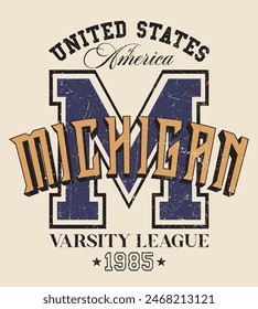 Vintage varsity college typography united states of america michigan state slogan text print with grunge texture for graphic tee t shirt or sweatshirt hoodie or sticker poster - Vector 