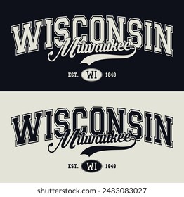 Vintage varsity college typography usa milwaukee wisconsin state slogan text print for graphic tee t shirt or sweatshirt hoodie or sticker poster - Vector