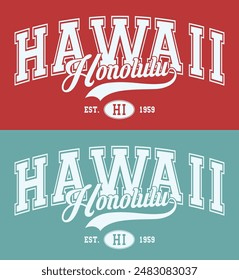 Vintage varsity college typography usa honolulu hawaii state slogan text print for graphic tee t shirt or sweatshirt hoodie or sticker poster - Vector